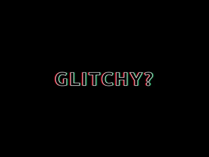 CSS Glitchy Text Effect