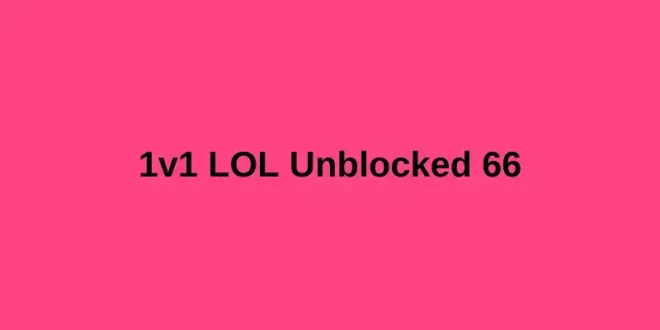 1v1 LOL Unblocked 66