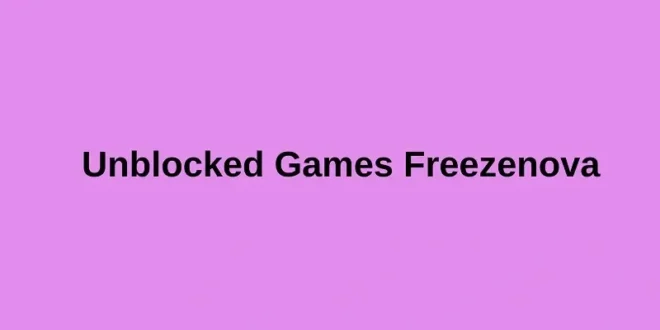 Unblocked Games Freezenova